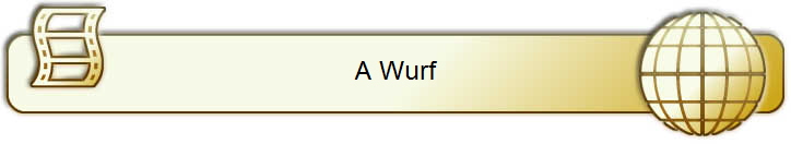 A Wurf